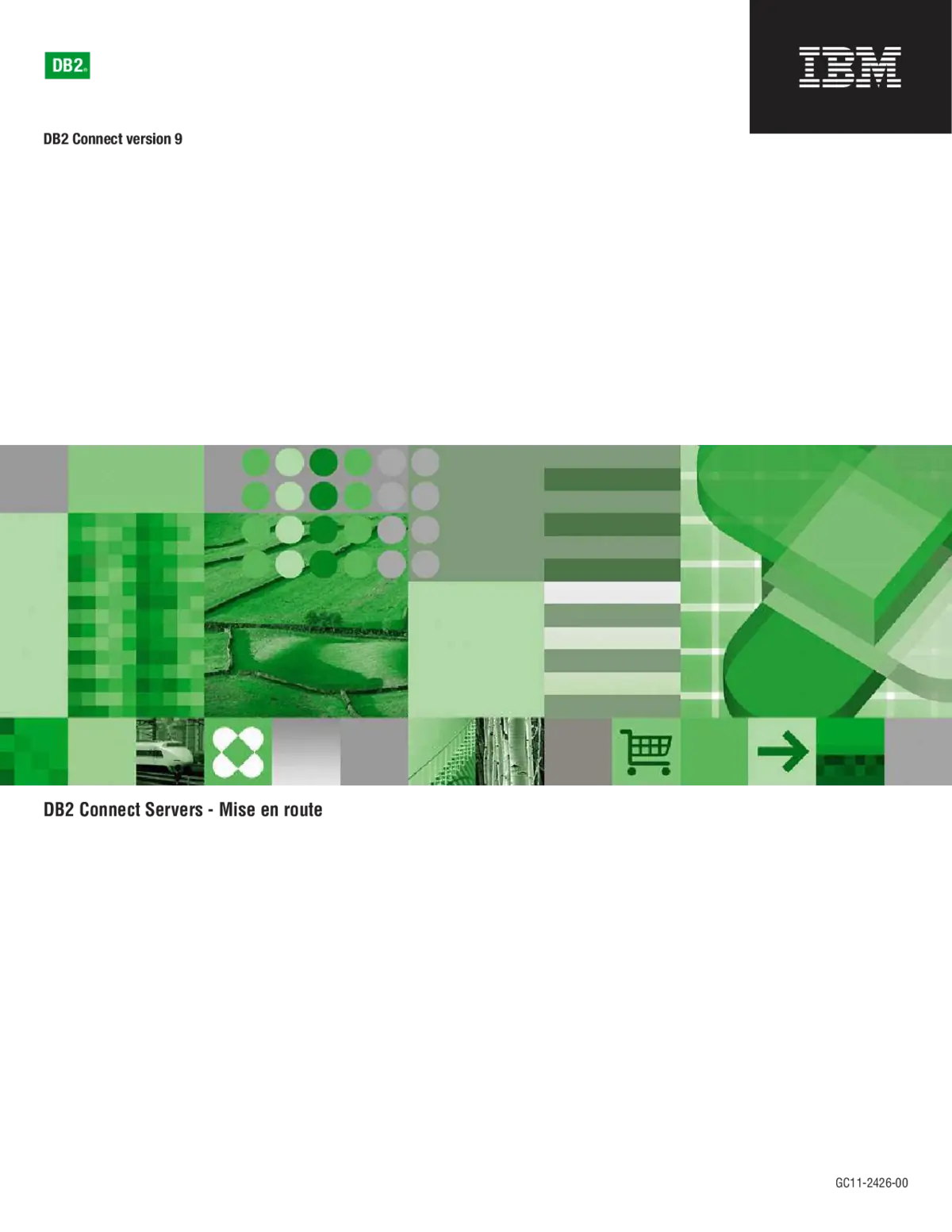 DB2 Connect - Configurer et gérer les serveurs efficacement