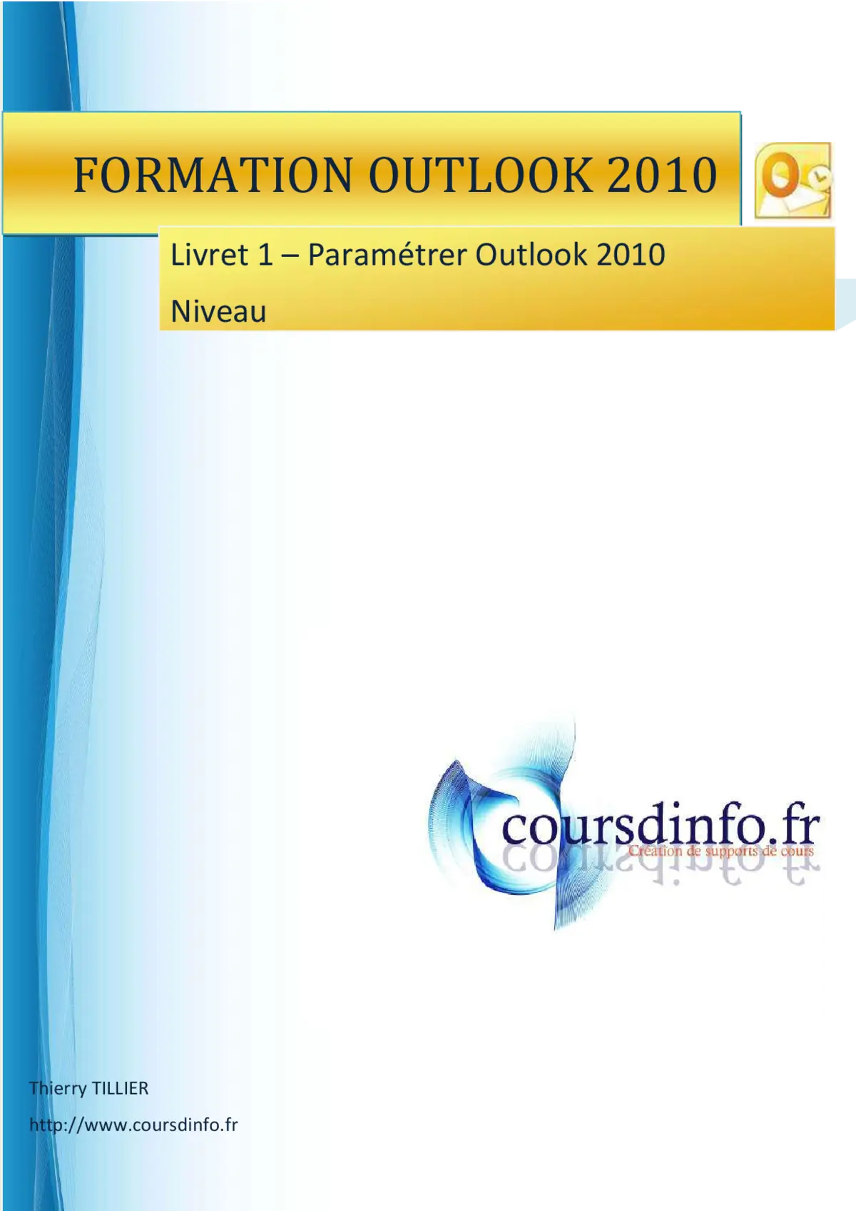 Outlook 2010: Gestion Emails & Calendriers