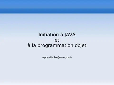 Initiation à JAVA et à la programmation objet