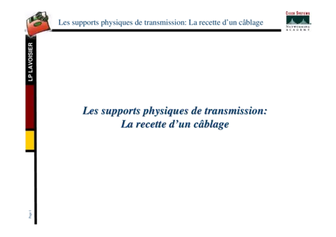 Les supports physiques de transmission : la recette d'un câblage