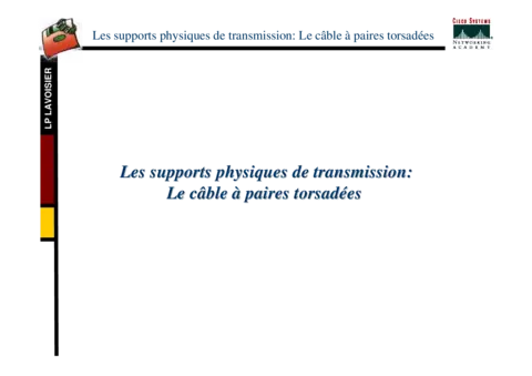 Les supports physiques de transmission : le câble a paires torsadées