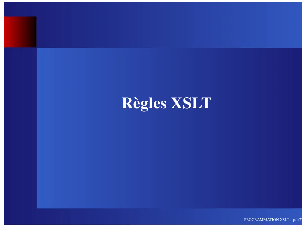XSLT - Maîtriser les règles de transformation XML