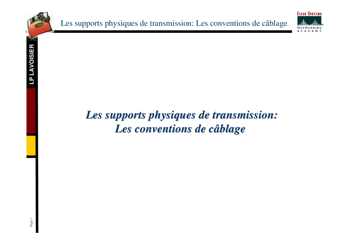 Supports physiques - Conventions de câblage