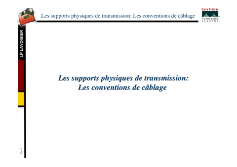 Les supports physiques de transmission :les conventions de câblage