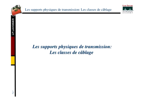 Les supports physiques de transmission : les classes de câblage