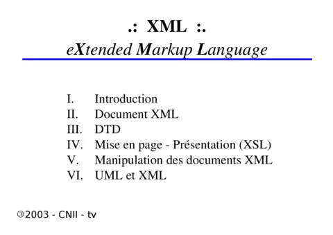 XML: eXtended Markup Language