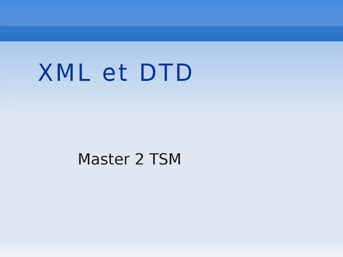 XML et DTD - Maîtriser la validation des documents XML