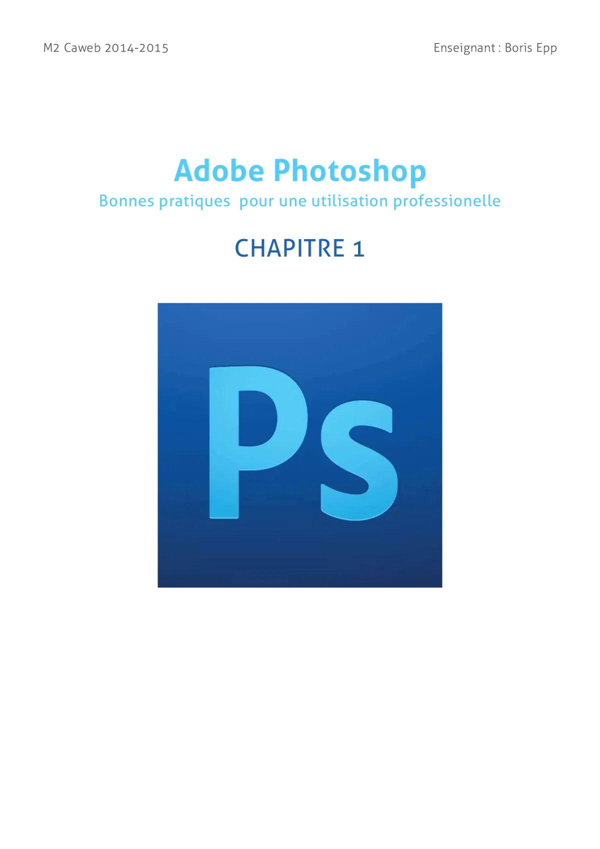 Photoshop - Organisation & Espace de travail optimisé