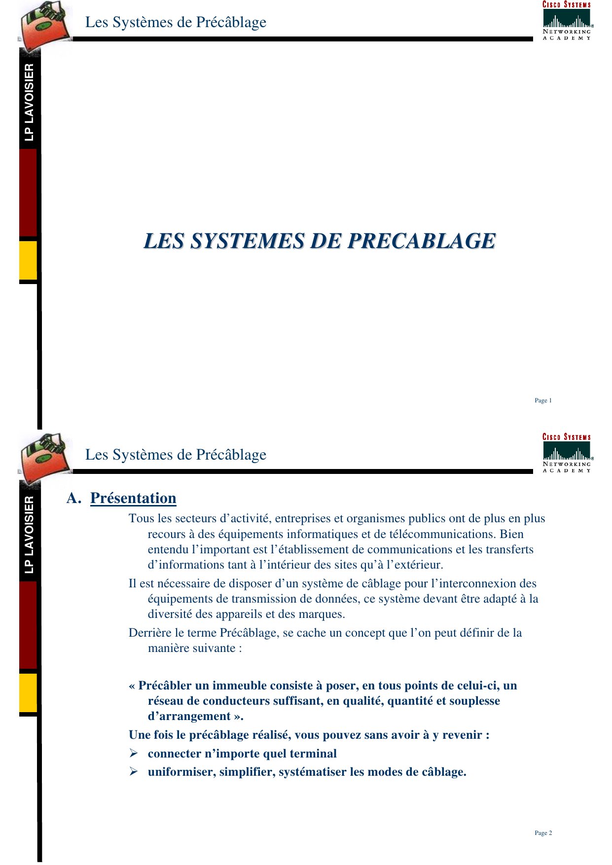 Aperçu du cours Précâblage - Maîtriser les systèmes et leurs installations